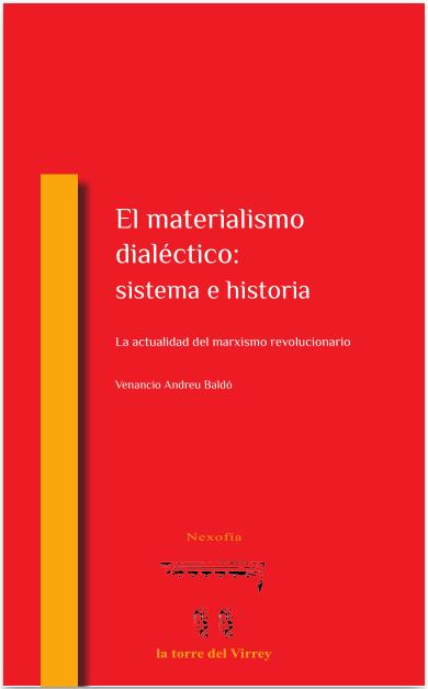 El materialismo dialéctico: Sistema e historia. La actualidad del marxismo revolucionario