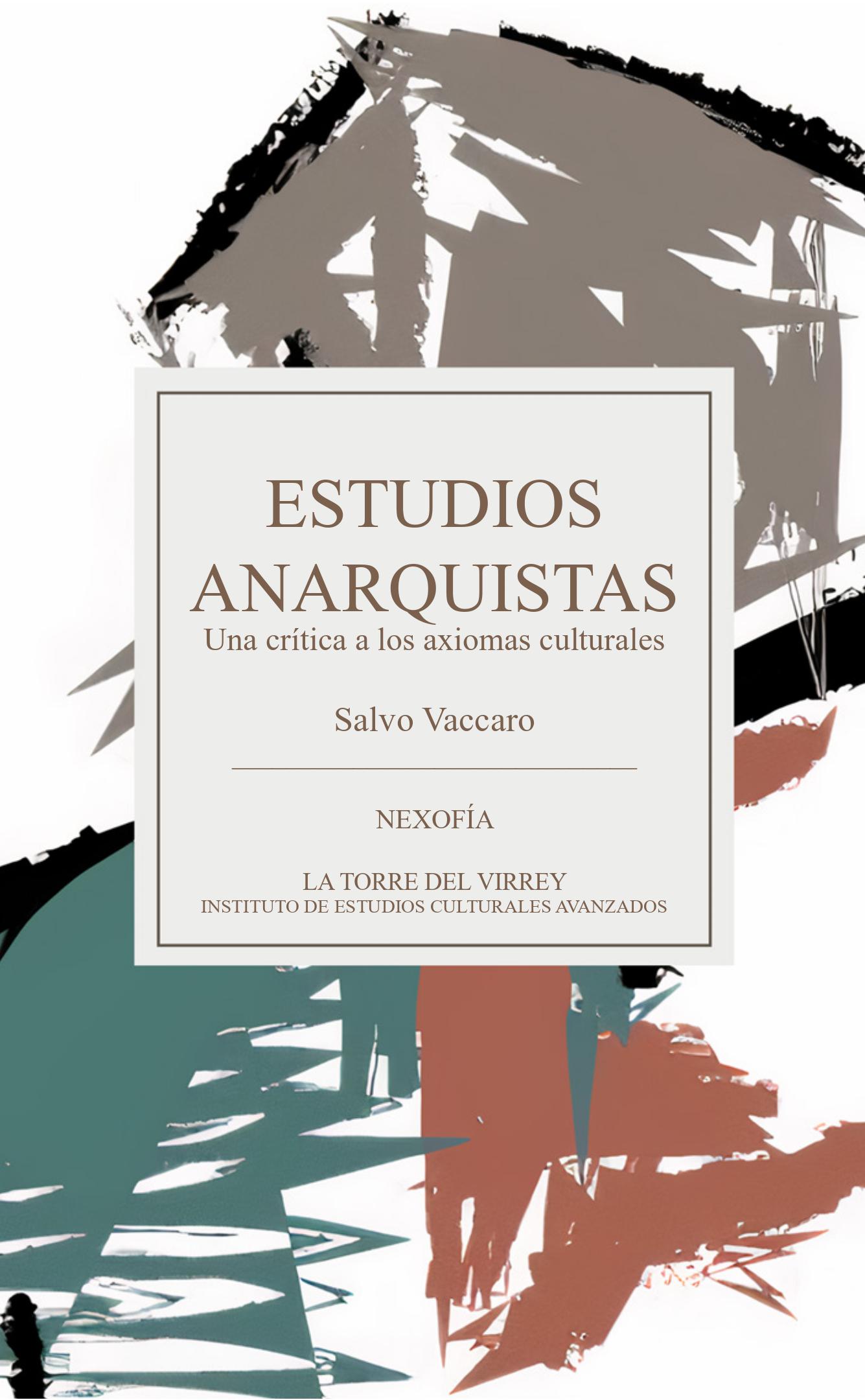 Estudios anarquistas: Una crítica a los axiomas culturales