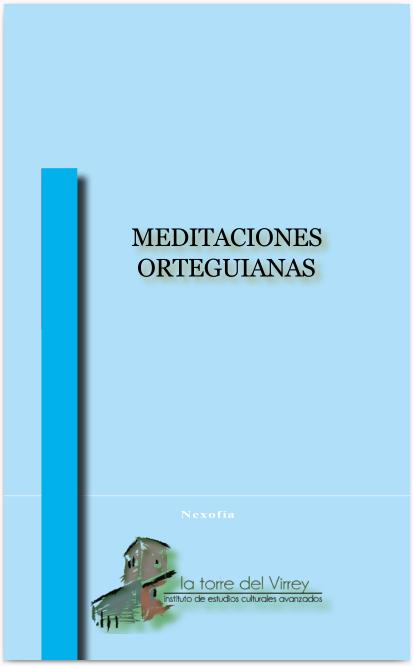 Meditaciones Orteguianas